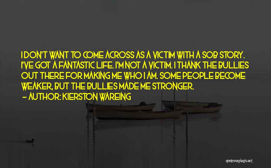 Kierston Wareing Quotes 2125631