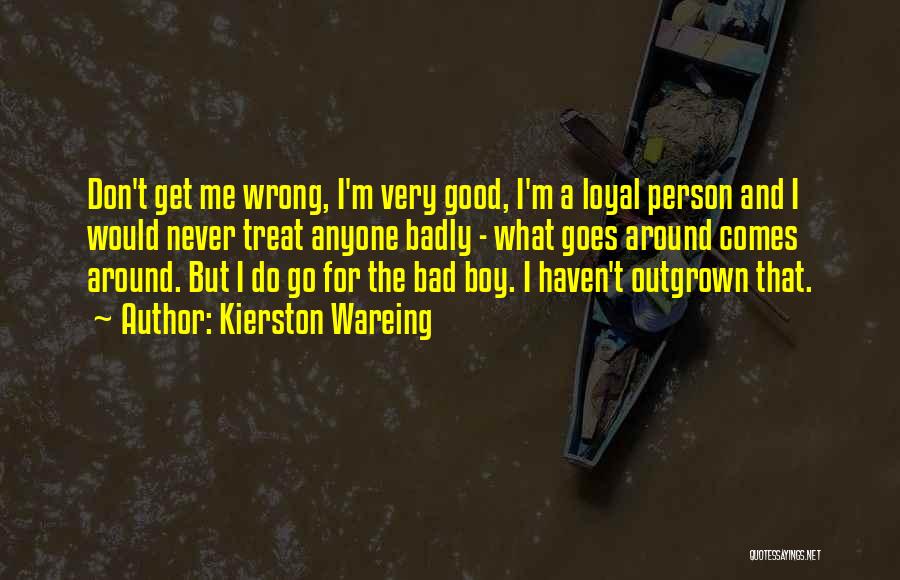 Kierston Wareing Quotes 381493