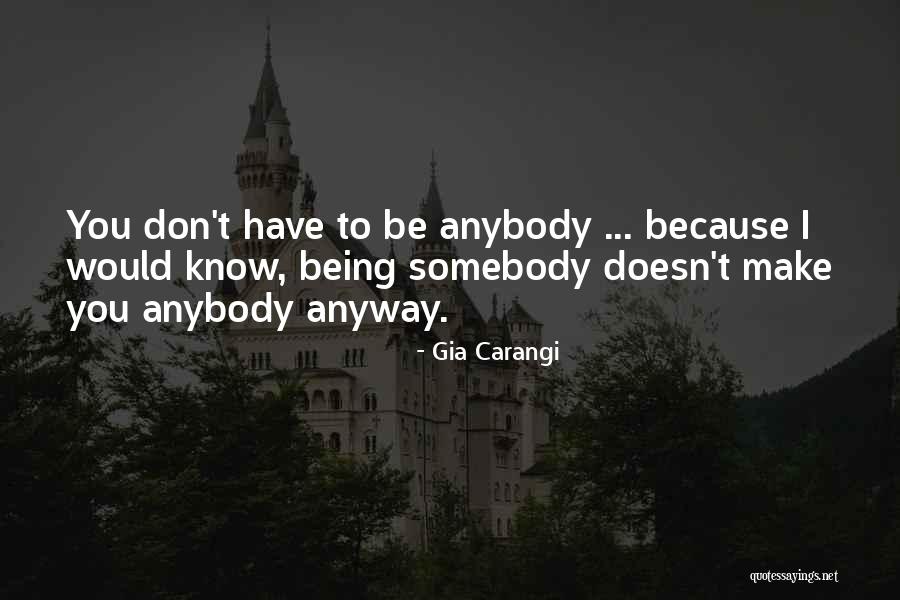 Kiesewetter Quotes By Gia Carangi Kiesewetter Quotes By Gia Carangi