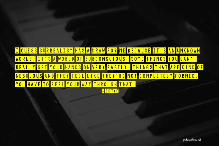 Kieshana Miles Quotes By Gotye Kieshana Miles Quotes By Gotye