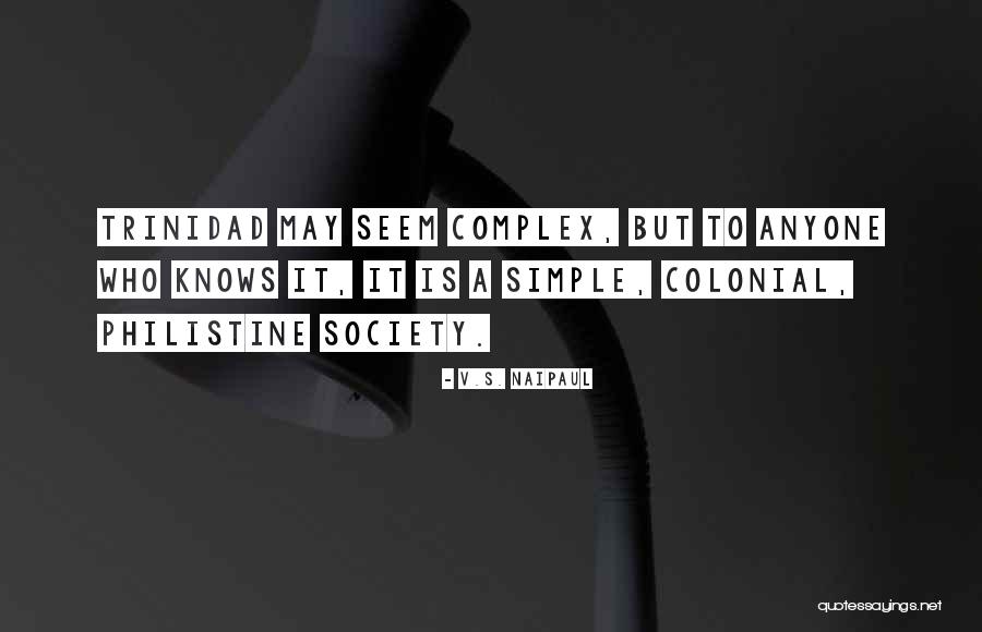 Kiesler Wholesale Quotes By V.S. Naipaul Kiesler Wholesale Quotes By V.S. Naipaul