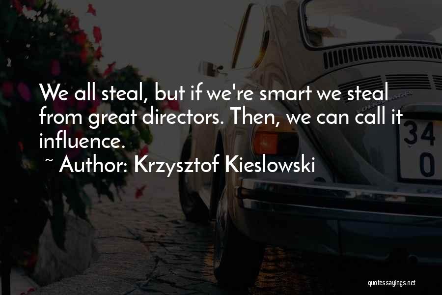 Kieslowski Quotes By Krzysztof Kieslowski