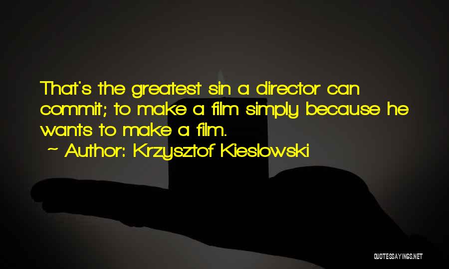 Kieslowski Quotes By Krzysztof Kieslowski