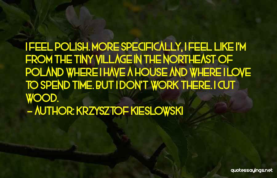 Kieslowski Quotes By Krzysztof Kieslowski