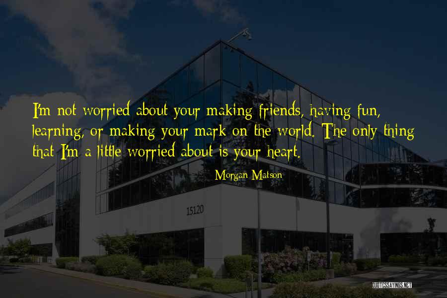 Kieswetter Demolition Quotes By Morgan Matson