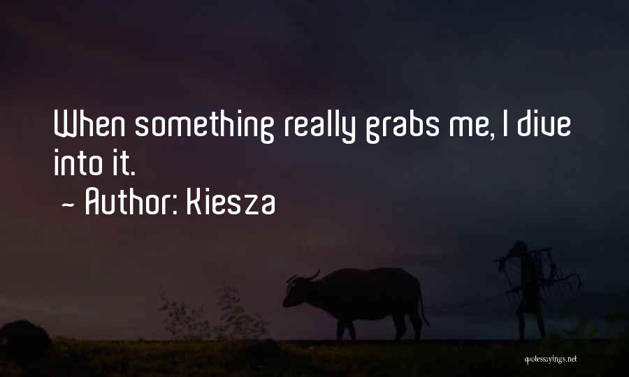 Kiesza Quotes 447167