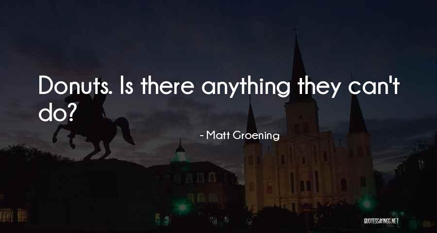 Kiet Erp Quotes By Matt Groening Kiet Erp Quotes By Matt Groening