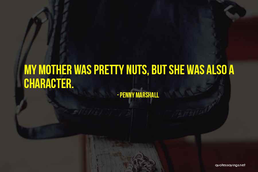Kietta Mayweather Quotes By Penny Marshall Kietta Mayweather Quotes By Penny Marshall