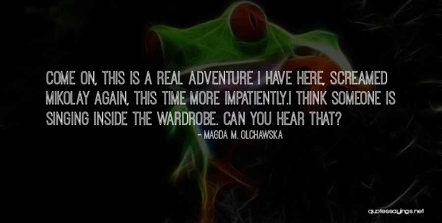 Kievershul Quotes By Magda M. Olchawska Kievershul Quotes By Magda M. Olchawska
