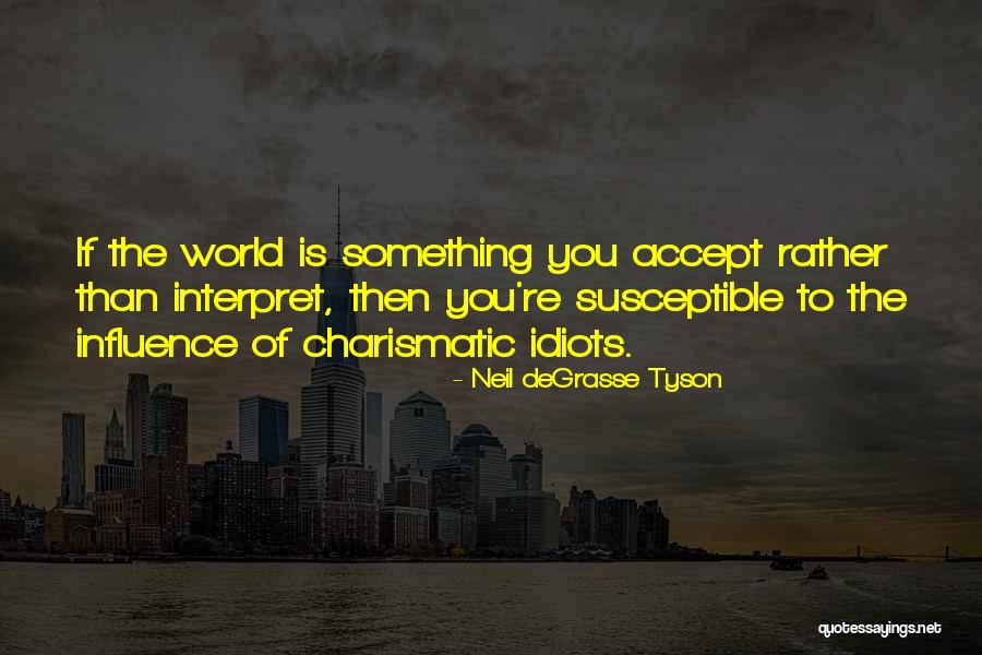 Kievskiy Quotes By Neil DeGrasse Tyson Kievskiy Quotes By Neil DeGrasse Tyson