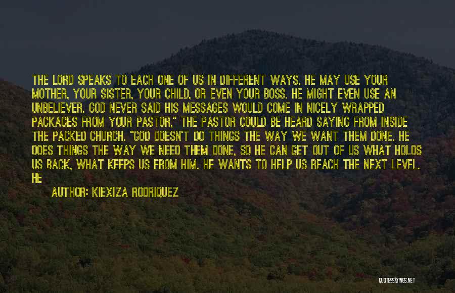 Kiexiza Rodriquez Quotes 1694713