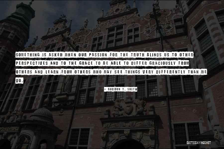 Kiezen Kleuterschool Quotes By Gordon T. Smith Kiezen Kleuterschool Quotes By Gordon T. Smith