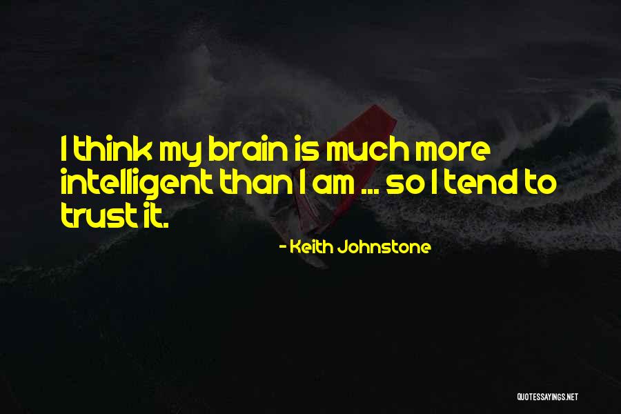 Kifayat Shuari Quotes By Keith Johnstone Kifayat Shuari Quotes By Keith Johnstone