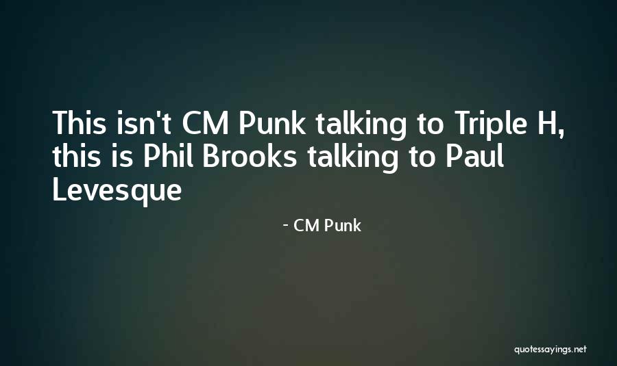 Kiffins Krimson Quotes By CM Punk Kiffins Krimson Quotes By CM Punk