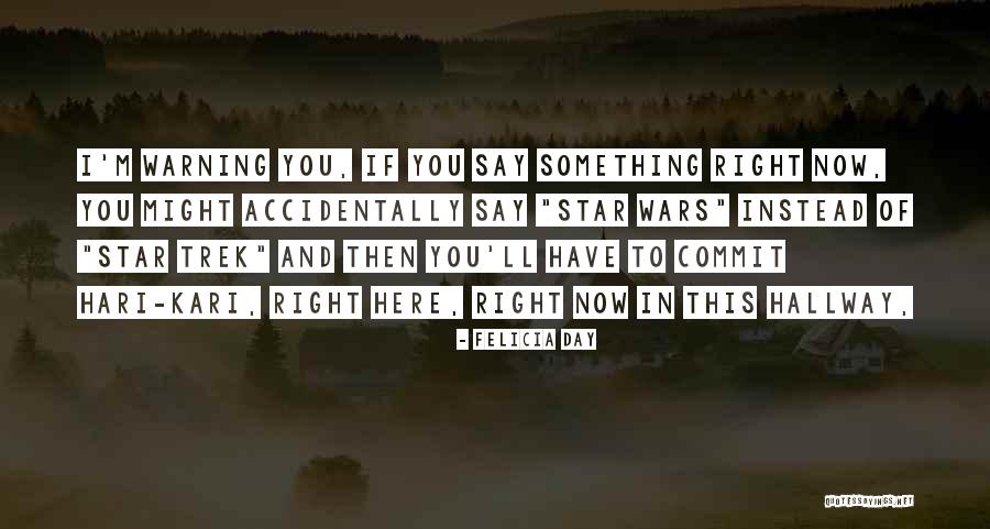 Kigan Hook Quotes By Felicia Day Kigan Hook Quotes By Felicia Day