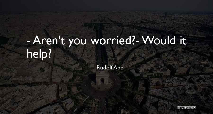 Kigen Pharma Quotes By Rudolf Abel