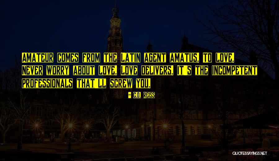Kiger Quotes By C.D. Reiss Kiger Quotes By C.D. Reiss