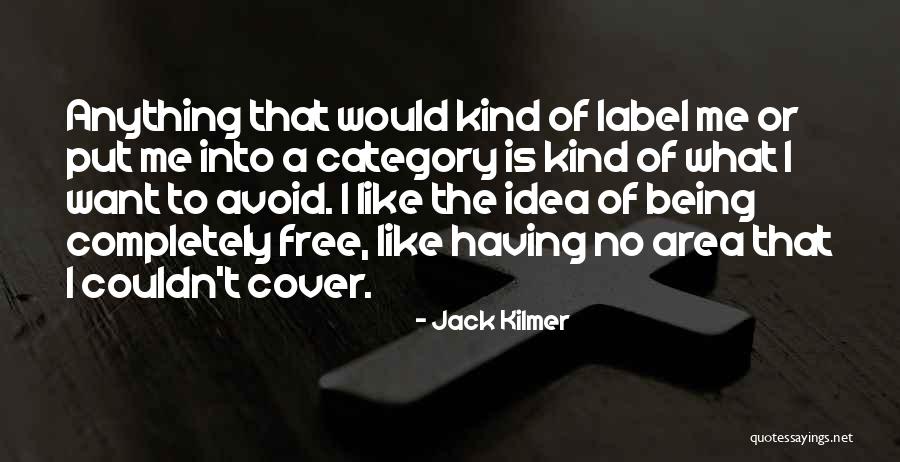 Kiggundu Patrick Quotes By Jack Kilmer Kiggundu Patrick Quotes By Jack Kilmer