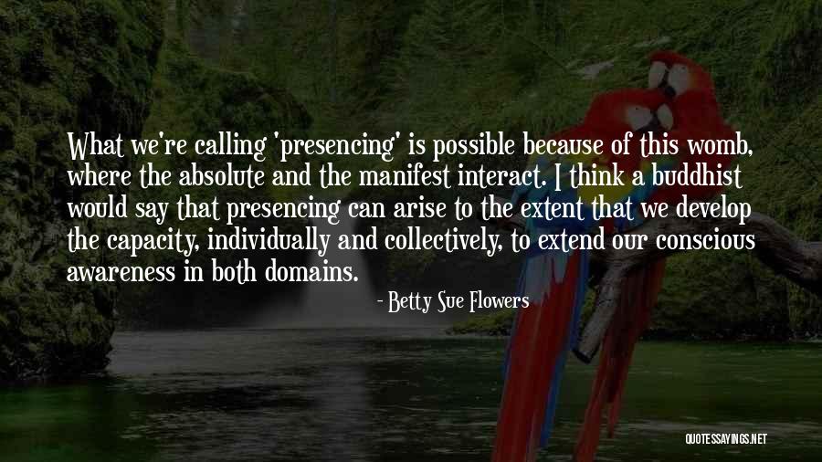 Kightly Quotes By Betty Sue Flowers Kightly Quotes By Betty Sue Flowers