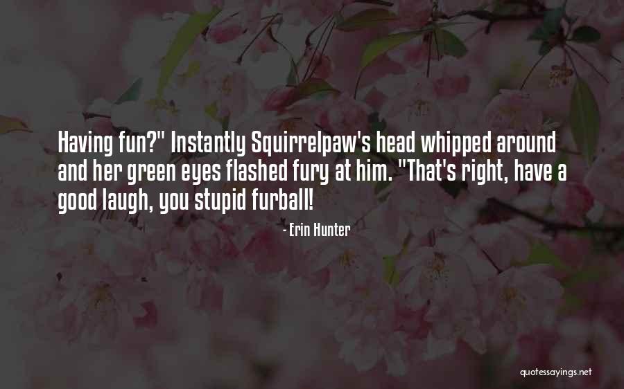 Kigiri Quotes By Erin Hunter Kigiri Quotes By Erin Hunter
