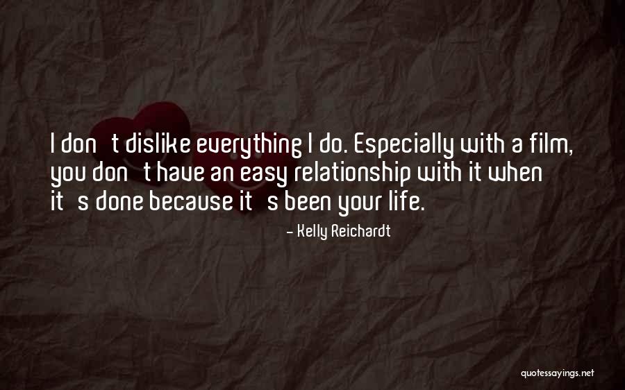 Kihna Quotes By Kelly Reichardt Kihna Quotes By Kelly Reichardt