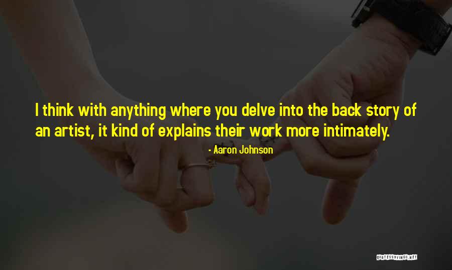 Kiihottavaa Quotes By Aaron Johnson Kiihottavaa Quotes By Aaron Johnson