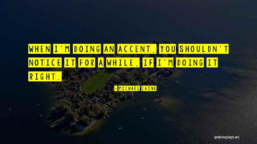 Kiiro Quotes By Michael Caine Kiiro Quotes By Michael Caine
