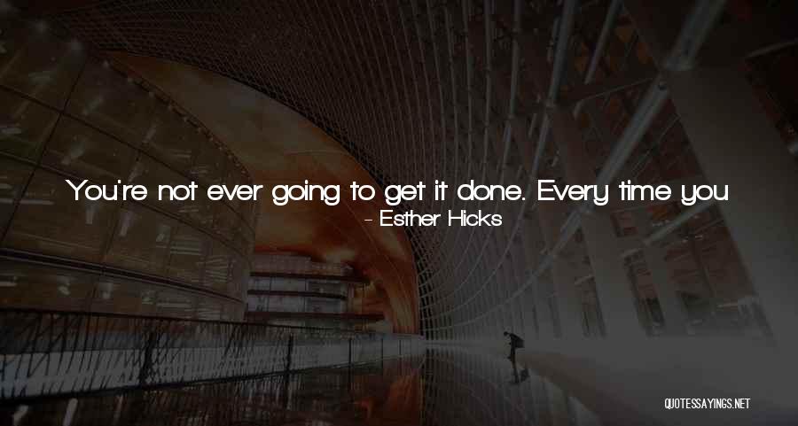 Kijang Quotes By Esther Hicks Kijang Quotes By Esther Hicks