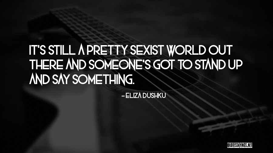 Kijewski Karen Quotes By Eliza Dushku Kijewski Karen Quotes By Eliza Dushku