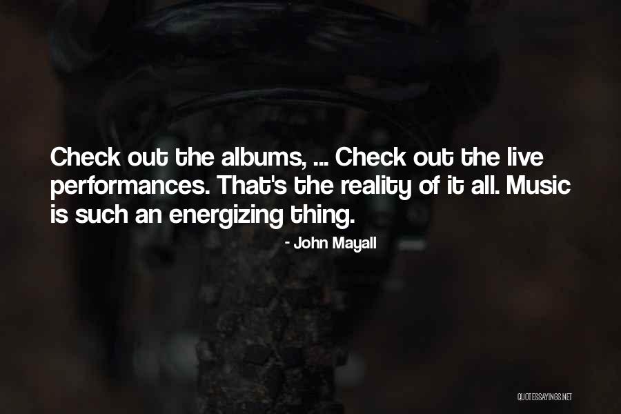 Kijkduin Weer Quotes By John Mayall Kijkduin Weer Quotes By John Mayall