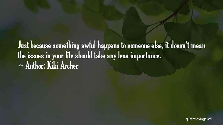 Kiki Archer Quotes 374327