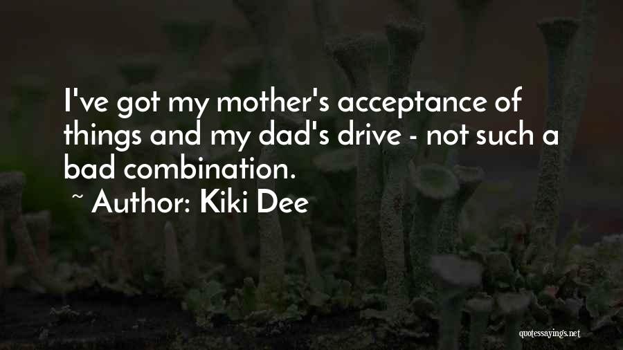 Kiki Dee Quotes 2149246