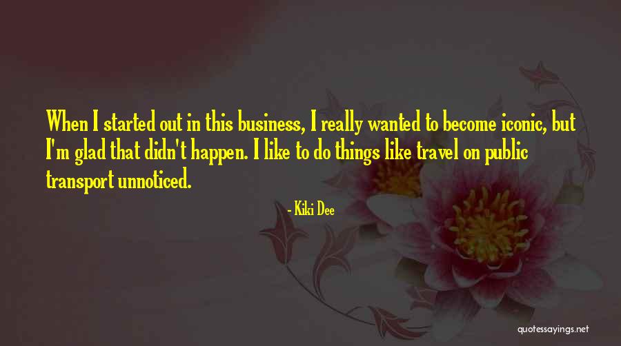 Kiki Dee Quotes 2194475 Kiki Dee Quotes 2194475