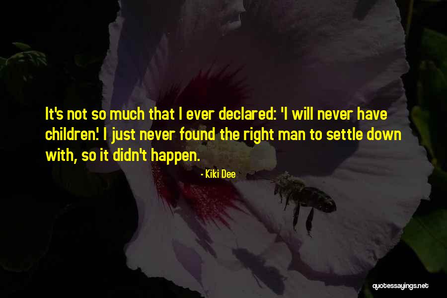 Kiki Dee Quotes 299259 Kiki Dee Quotes 299259