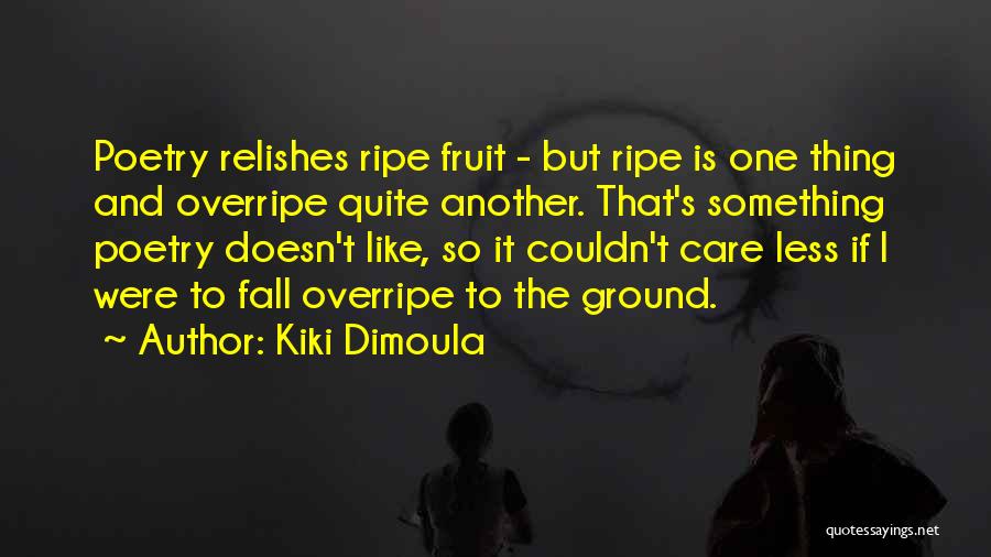 Kiki Dimoula Quotes 281294