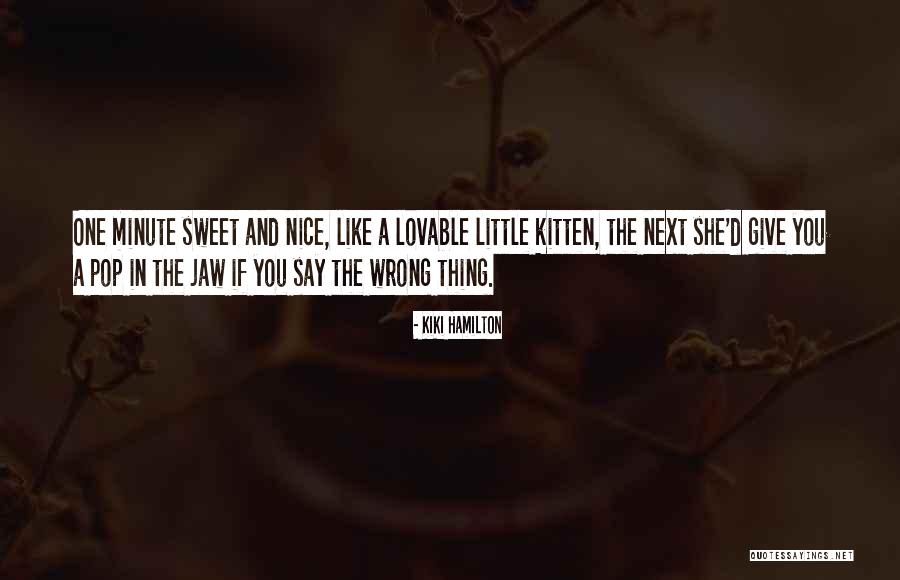Kiki Hamilton Quotes 771320 Kiki Hamilton Quotes 771320
