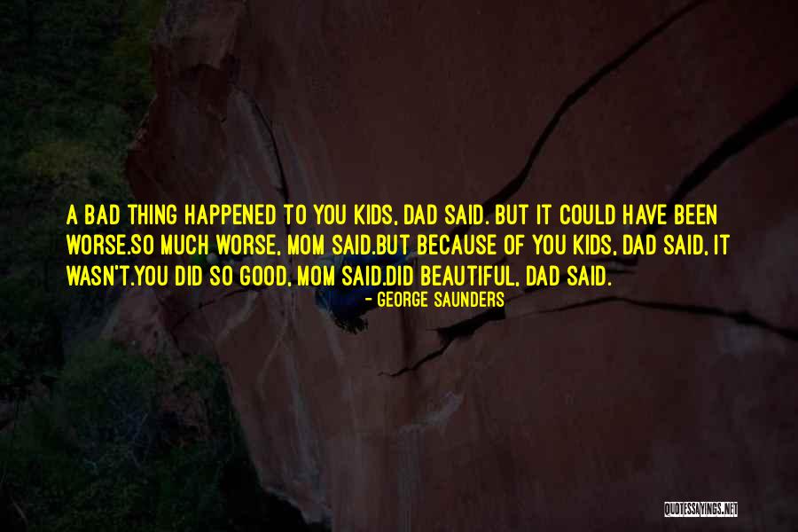 Kiki Kirin Quotes By George Saunders Kiki Kirin Quotes By George Saunders