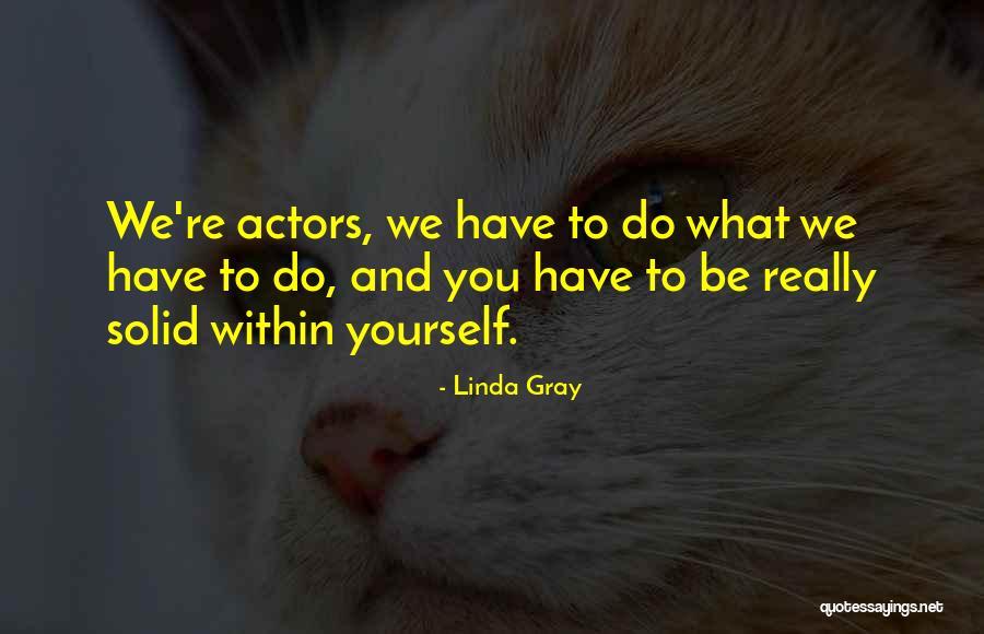 Kikirat Quotes By Linda Gray Kikirat Quotes By Linda Gray