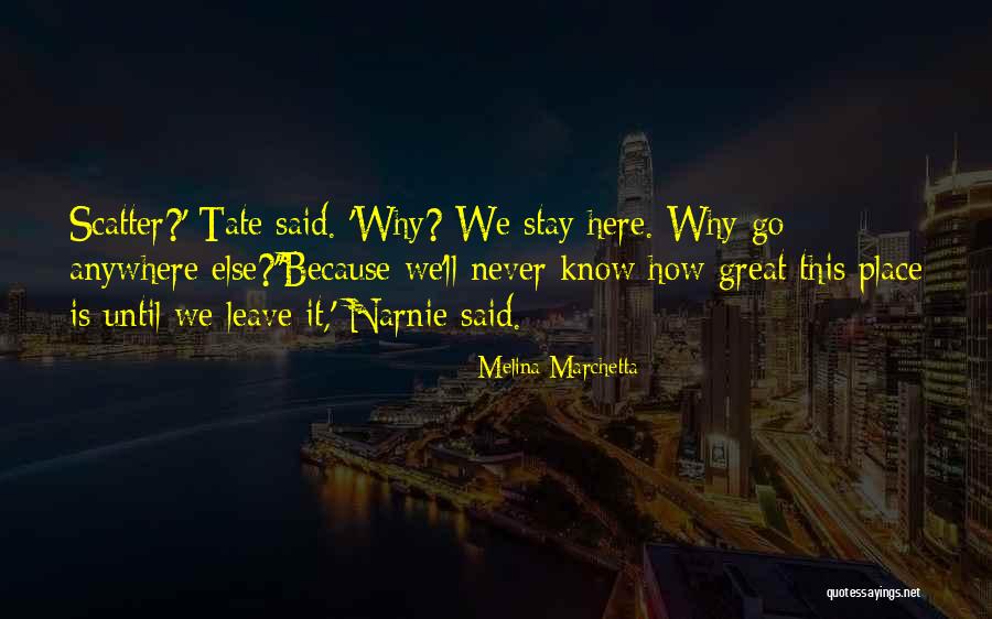 Kikirot Kirot Quotes By Melina Marchetta Kikirot Kirot Quotes By Melina Marchetta