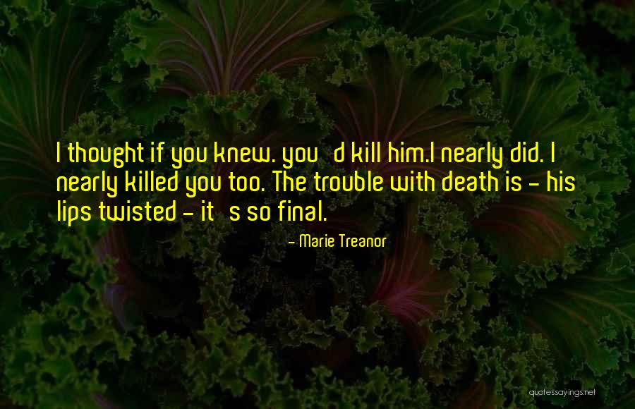 Kiklo Quotes By Marie Treanor Kiklo Quotes By Marie Treanor