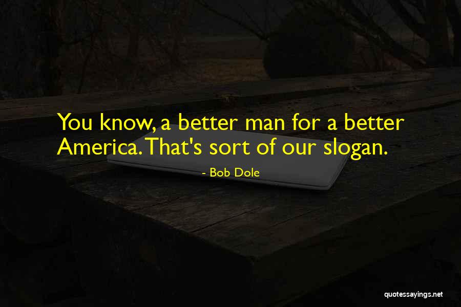 Kikunojo One Piece Quotes By Bob Dole Kikunojo One Piece Quotes By Bob Dole