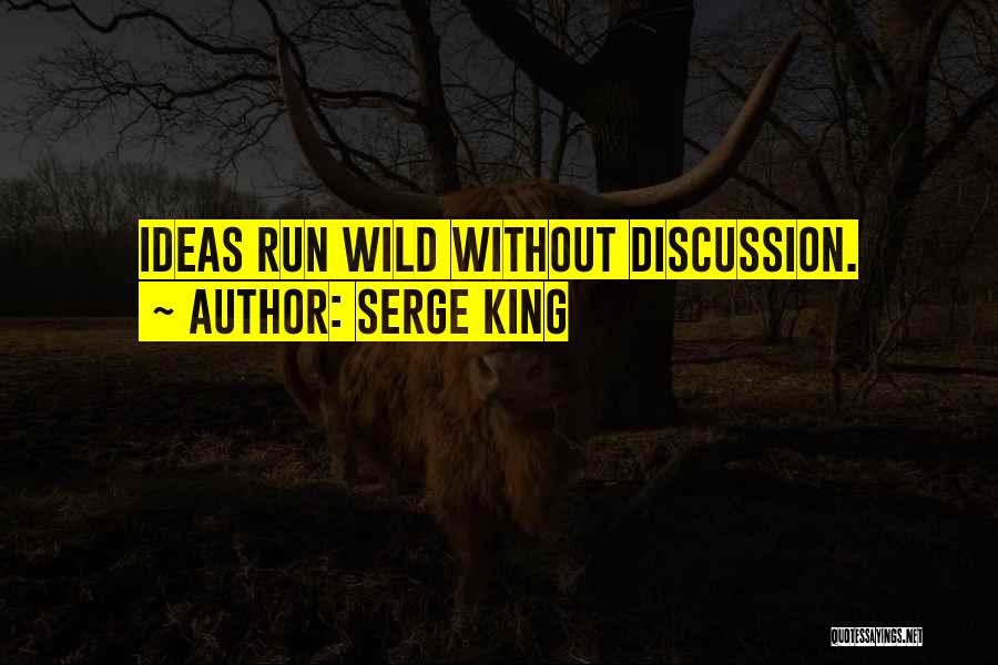 Kikutkroa Quotes By Serge King