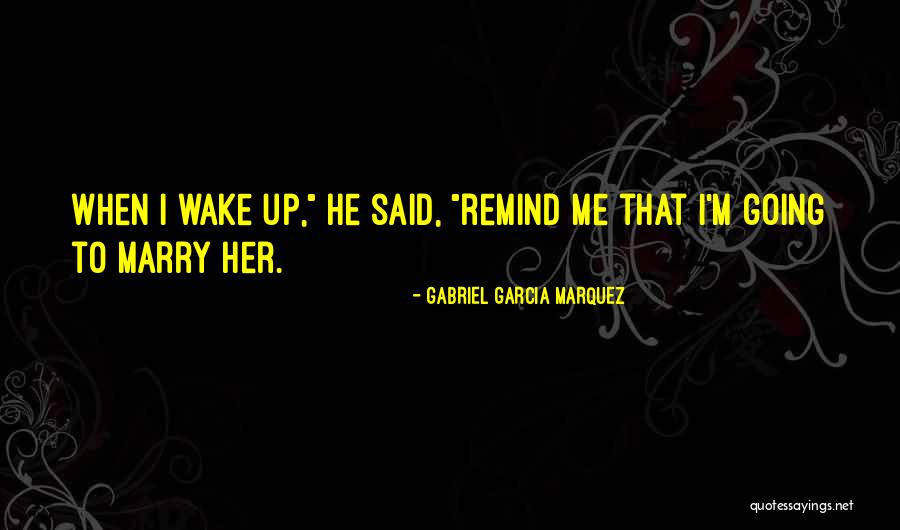 Kikuyoi Quotes By Gabriel Garcia Marquez Kikuyoi Quotes By Gabriel Garcia Marquez