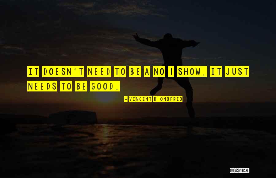 Kikuzaki Magnolia Quotes By Vincent D'Onofrio Kikuzaki Magnolia Quotes By Vincent D'Onofrio