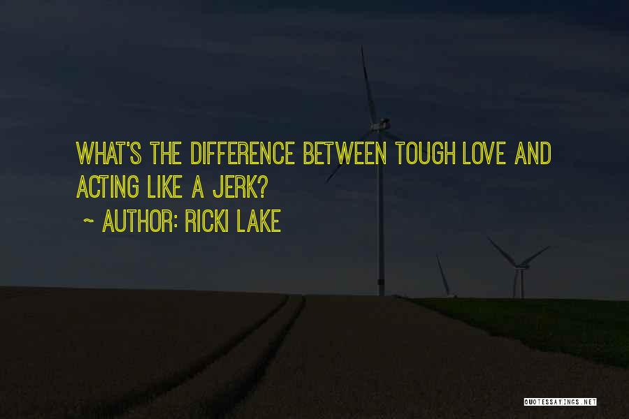 Kil Movie Quotes By Ricki Lake