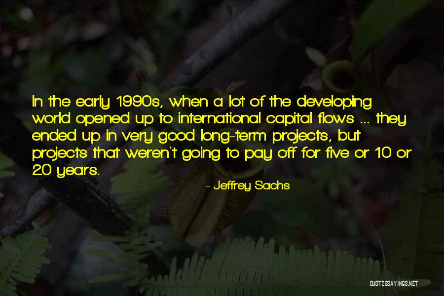 Kilar Pilaris Quotes By Jeffrey Sachs Kilar Pilaris Quotes By Jeffrey Sachs