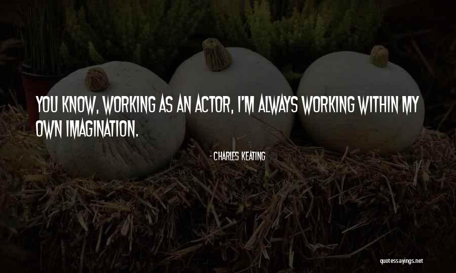 Kilbane Quotes By Charles Keating Kilbane Quotes By Charles Keating