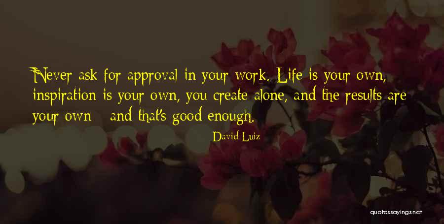 Kilberg Quotes By David Luiz Kilberg Quotes By David Luiz