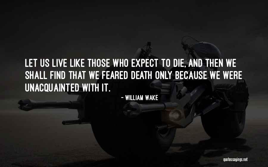 Kilberts Quotes By William Wake Kilberts Quotes By William Wake