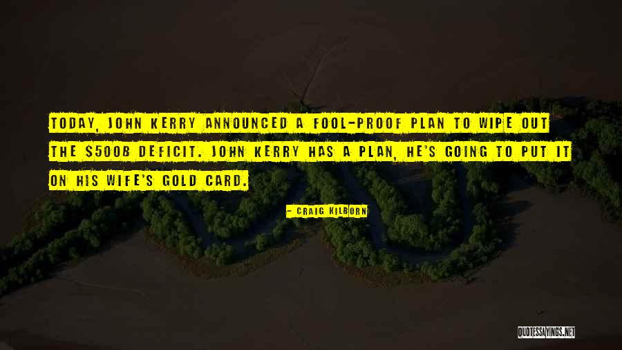 Kilborn Quotes By Craig Kilborn Kilborn Quotes By Craig Kilborn